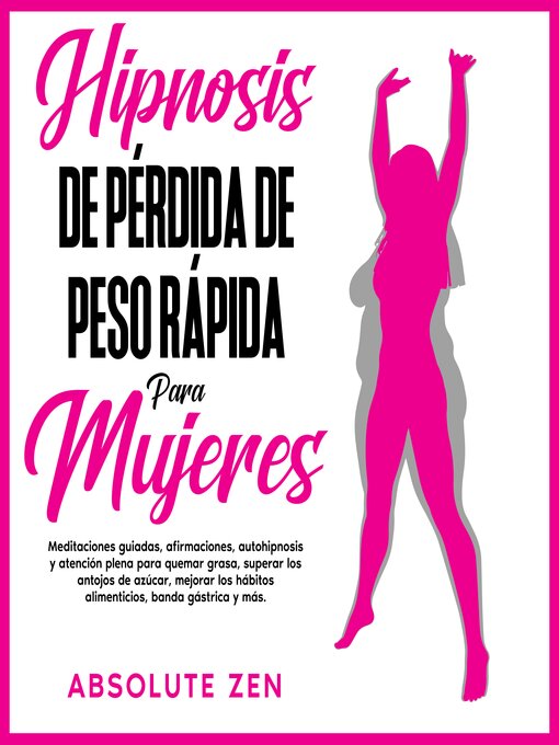 Title details for Hipnosis De Pérdida De Peso Rápida Para Mujeres by Absolute Zen - Available